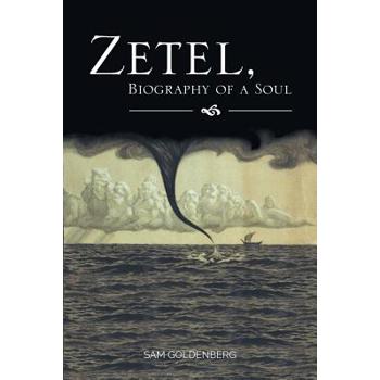 Zetel, Biography of a Soul