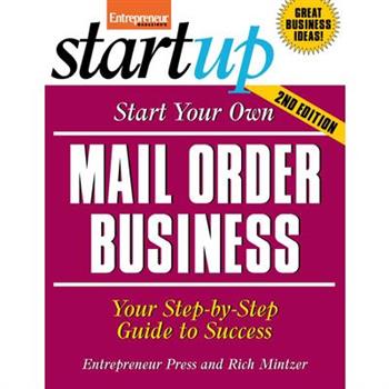 Start Your Own Mail Order Business Start Your Own Mail Order Business