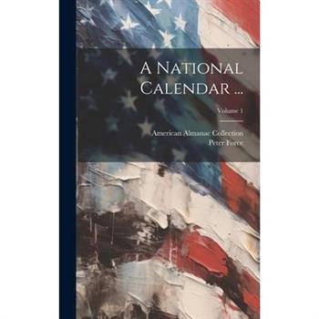 A National Calendar ...; Volume 1