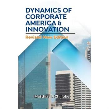 Dynamics of Corporate America & Innovation