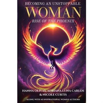 Becoming An Unstoppable Woman