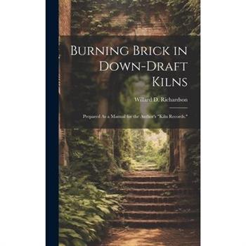 Burning Brick in Down-Draft Kilns