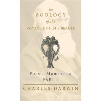 Fossil Mammalia - Part I - The Zoology of the Voyage of H.M.S Beagle