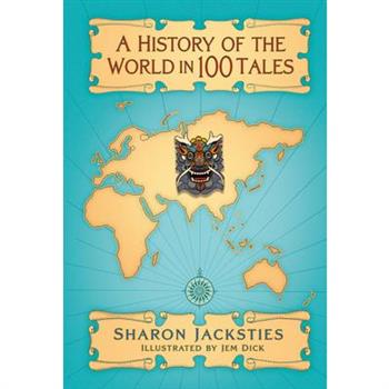 A History of the World in 100 Tales