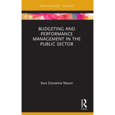 Budgeting and Performance Management in the Public Sector