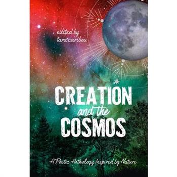 Creation and the Cosmos