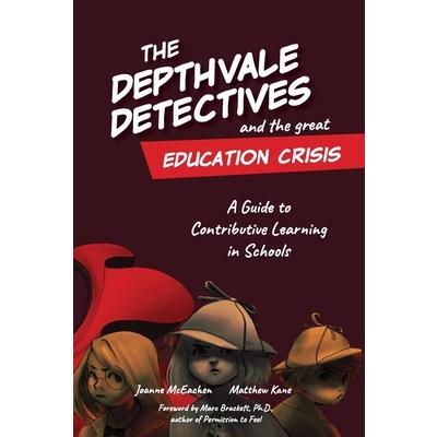 The Depthvale Detectives and the Great Education Crisis