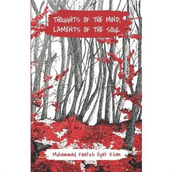 Thoughts of the Mind, laments of the Soul