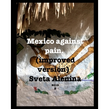 Mexico against pain. Improved version.