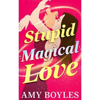 Stupid Magical Love