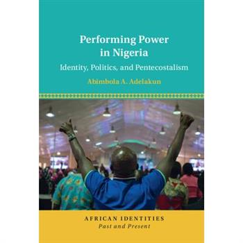 Performing Power in Nigeria