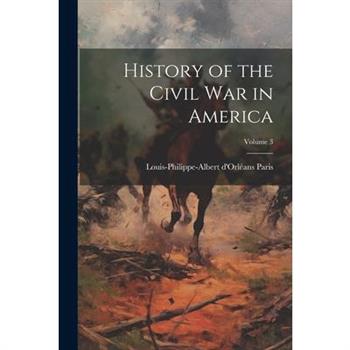History of the Civil War in America; Volume 3