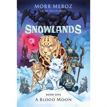 A Blood Moon (Snowlands #1)