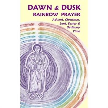 Dawn & Dusk Rainbow Prayer