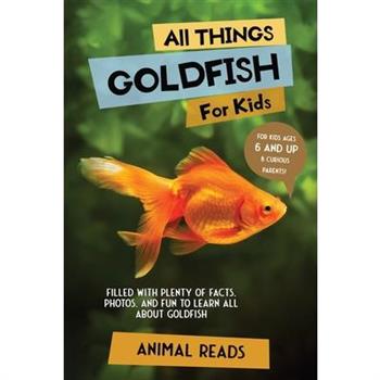 All Things Goldfish For Kids