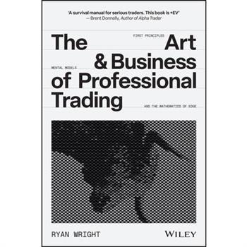The Art and Business of Professional Trading