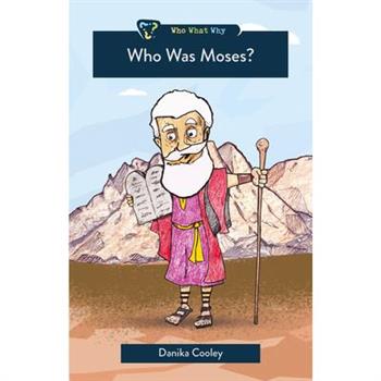Who Was Moses?