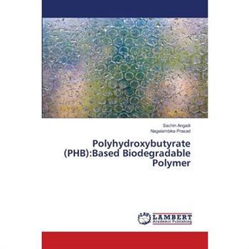 Polyhydroxybutyrate (PHB)