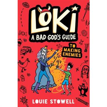 Loki: A Bad God’s Guide to Making Enemies