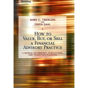 How To Value, Buy, Or Sell A Financial-Advisory Practice