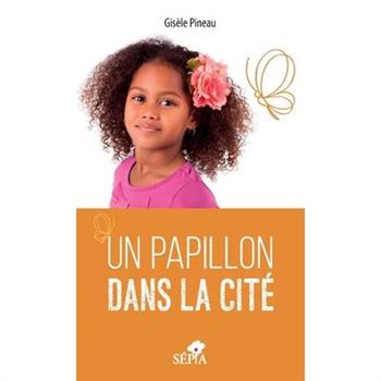 Un papillon dans lA cite