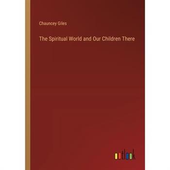 The Spiritual World and Our Children There