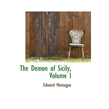 The Demon of Sicily, Volume I