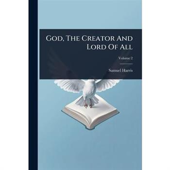 God, The Creator And Lord Of All