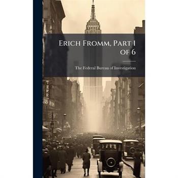 Erich Fromm, Part 1 of 6