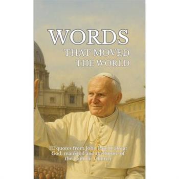 Words that moved the world