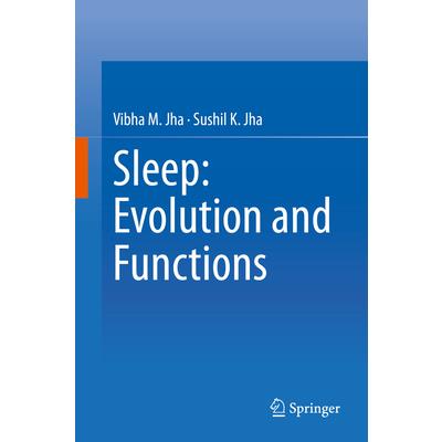 Sleep: Evolution and Functions