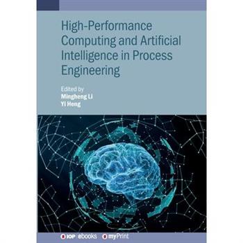 High-Performance Computing and Artificial Intelligence in Process Engineering