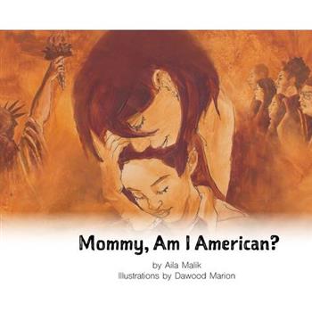 Mommy, Am I American?