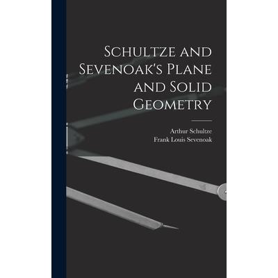 Schultze and Sevenoak’s Plane and Solid Geometry