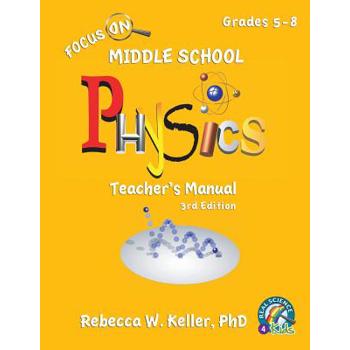 Focus On Middle School Physics Teacher's Manual 3rd Edition