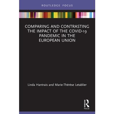 Comparing and Contrasting the Impact of the Covid-19 Pandemic in the European Union