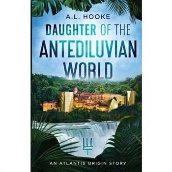 Daughter of the Antediluvian World