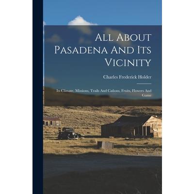 All About Pasadena And Its Vicinity