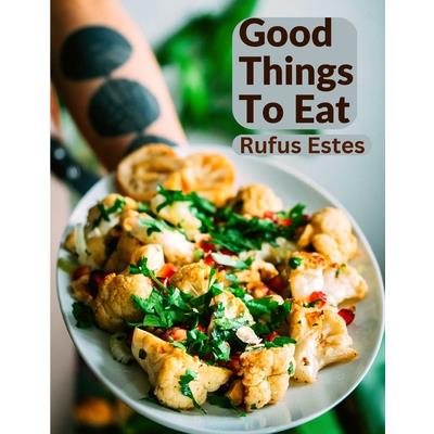 Good Things To Eat