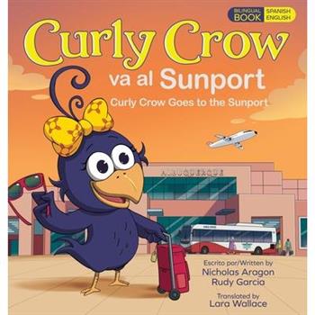 Curly Crow Goes to the Sunport / Curly Crow va al Sunport