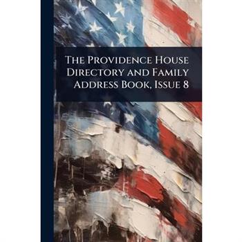 The Providence House Directory and Family Address Book, Issue 8