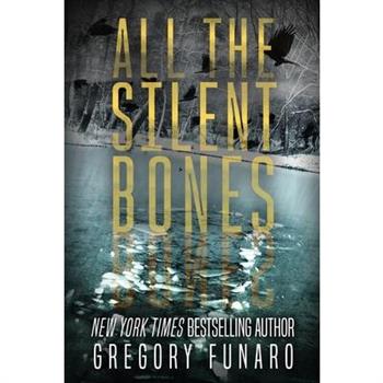 All the Silent Bones