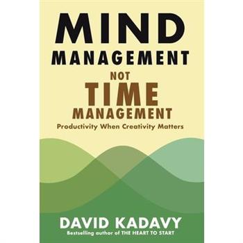 Mind Management, Not Time Management
