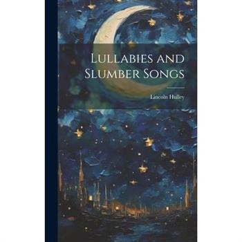 Lullabies and Slumber Songs
