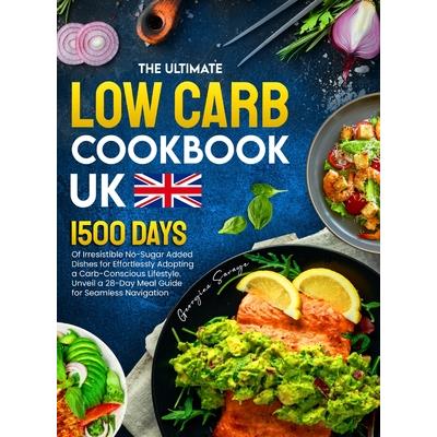 The Ultimate Low Carb Cookbook UK