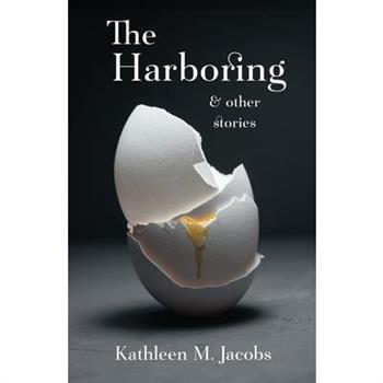 The Harboring & other stories