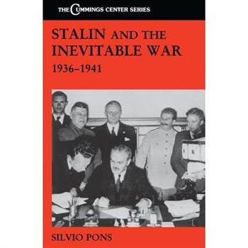 Stalin and the Inevitable War, 1936-1941