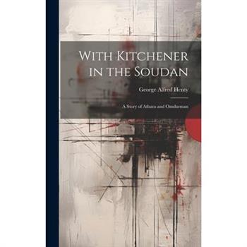 With Kitchener in the Soudan