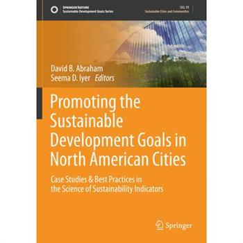 Promoting the Sustainable Development Goals in North American Cities