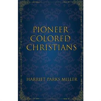 Pioneer Colored Christians